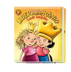 Der kleine K&ouml;nig - Liebste Geschichten
