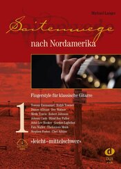 Saitenwege nach Nordamerika, Band 1 - leicht bis mittelschwer