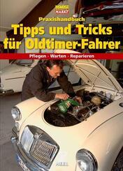 Praxishandbuch Tipps und Tricks f&uuml;r Oldtimer-Fahrer