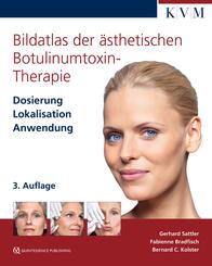 Bildatlas der &auml;sthetischen Botulinumtoxin-Therapie