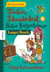 Fr&auml;ulein Schmalzbrot & Billie Ballonfahrer kriegen Besuch