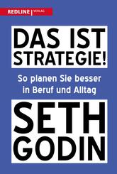 Das ist Strategie!
