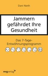 Jammern gef&auml;hrdet Ihre Gesundheit