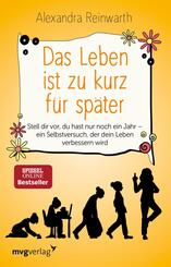 Das Leben ist zu kurz f&uuml;r sp&auml;ter
