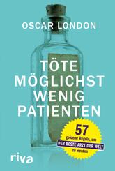 T&ouml;te m&ouml;glichst wenig Patienten