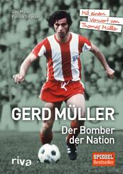 Gerd M&uuml;ller - Der Bomber der Nation
