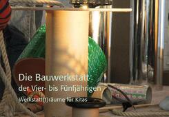 Werkstatt(t)r&auml;ume f&uuml;r Kitas, 12 Bde.