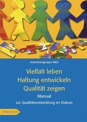 Vielfalt leben &middot; Haltung entwickeln &middot; Qualit&auml;t zeigen