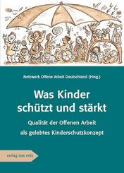 Was Kinder sch&uuml;tzt und st&auml;rkt