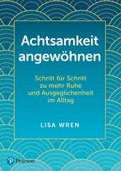 Achtsamkeit angew&ouml;hnen