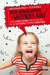 Mein wunderbares w&uuml;tendes Kind