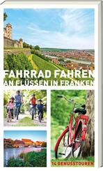 Fahrrad fahren an Fl&uuml;ssen in Franken