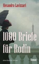 1000 Briefe f&uuml;r Rodin