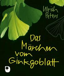 Das M&auml;rchen vom Ginkgoblatt