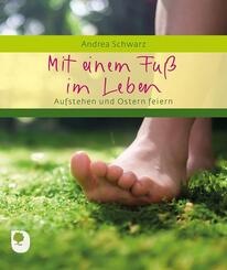 Mit einem Fu&szlig; im Leben