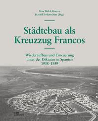 St&auml;dtebau als Kreuzzug Francos
