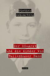 Der SS-Arzt und die Kinder vom Bullenhuser Damm