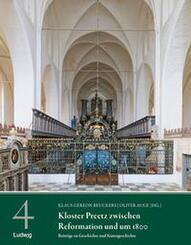 Kloster Preetz zwischen Reformation und um 1800 - Beitr&auml;ge zu Geschichte und Kunstgeschichte