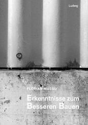 Erkenntnisse zum besseren Bauen