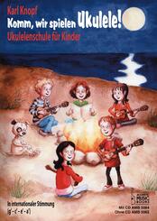 Komm, wir spielen Ukulele!, m. 1 Audio-CD