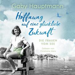 Hoffnung auf eine gl&uuml;ckliche Zukunft,2 Audio-CD, 2 MP3