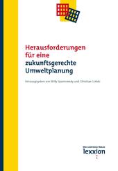 Herausforderungen f&uuml;r eine zukunftsgerechte Umweltplanung