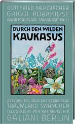Durch den wilden Kaukasus
