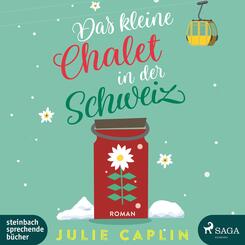 Das kleine Chalet in der Schweiz,2 Audio-CD, 2 MP3