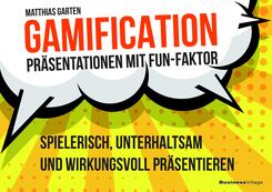 Gamification - Pr&auml;sentationen mit Fun-Faktor