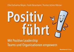 Positiv f&uuml;hrt!