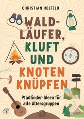 Waldl&auml;ufer, Kluft und Knoten kn&uuml;pfen