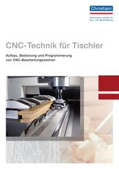 CNC-Technik f&uuml;r Tischler