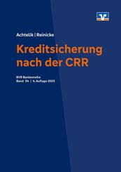 Kreditsicherung nach der CRR