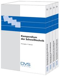 Kompendium der Schwei&szlig;technik, 4 Teile