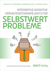 Integrative Kognitive Verhaltenstherapie (IKVT) f&uuml;r Selbstwertprobleme