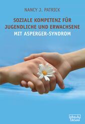 Soziale Kompetenz f&uuml;r Teenager und Erwachsene mit Asperger-Syndrom