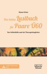 Das kleine Lustbuch f&uuml;r Paare &Uuml;60