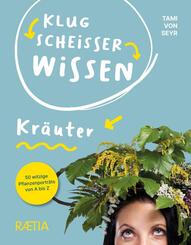 Klugschei&szlig;erwissen Kr&auml;uter