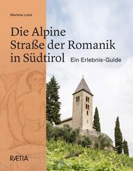 Die Alpine Stra&szlig;e der Romanik in S&uuml;dtirol
