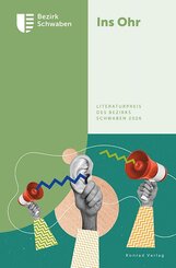 Ins Ohr - Literaturpreis des Bezirks Schwaben 2026