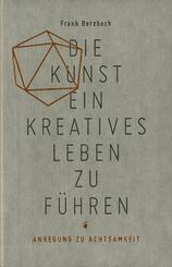 Die Kunst ein kreatives Leben zu f&uuml;hren