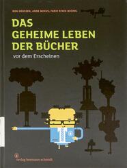 Das geheime Leben der B&uuml;cher vor dem Erscheinen