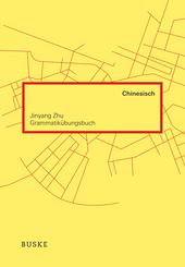Grammatik&uuml;bungsbuch Chinesisch