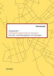 Chinesische Grammatik f&uuml;r Deutsche