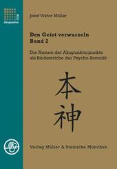 Den Geist verwurzeln - Band 2.Bd.2