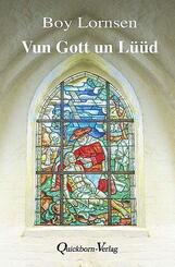 Vun Gott un L&uuml;&uuml;d