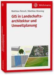 GIS in Landschaftsarchitektur und Umweltplanung