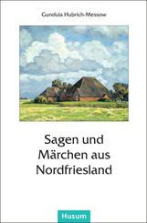 Sagen und M&auml;rchen aus Nordfriesland