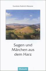 Sagen und M&auml;rchen aus dem Harz
