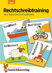 Rechtschreibtraining ab 5. Klasse und f&uuml;r Erwachsene